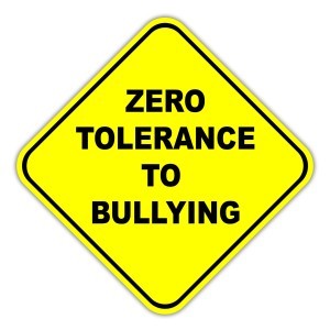 Zero tolerance for bullying sign