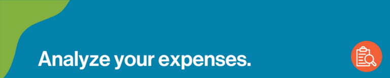 Analyze your expenses.
